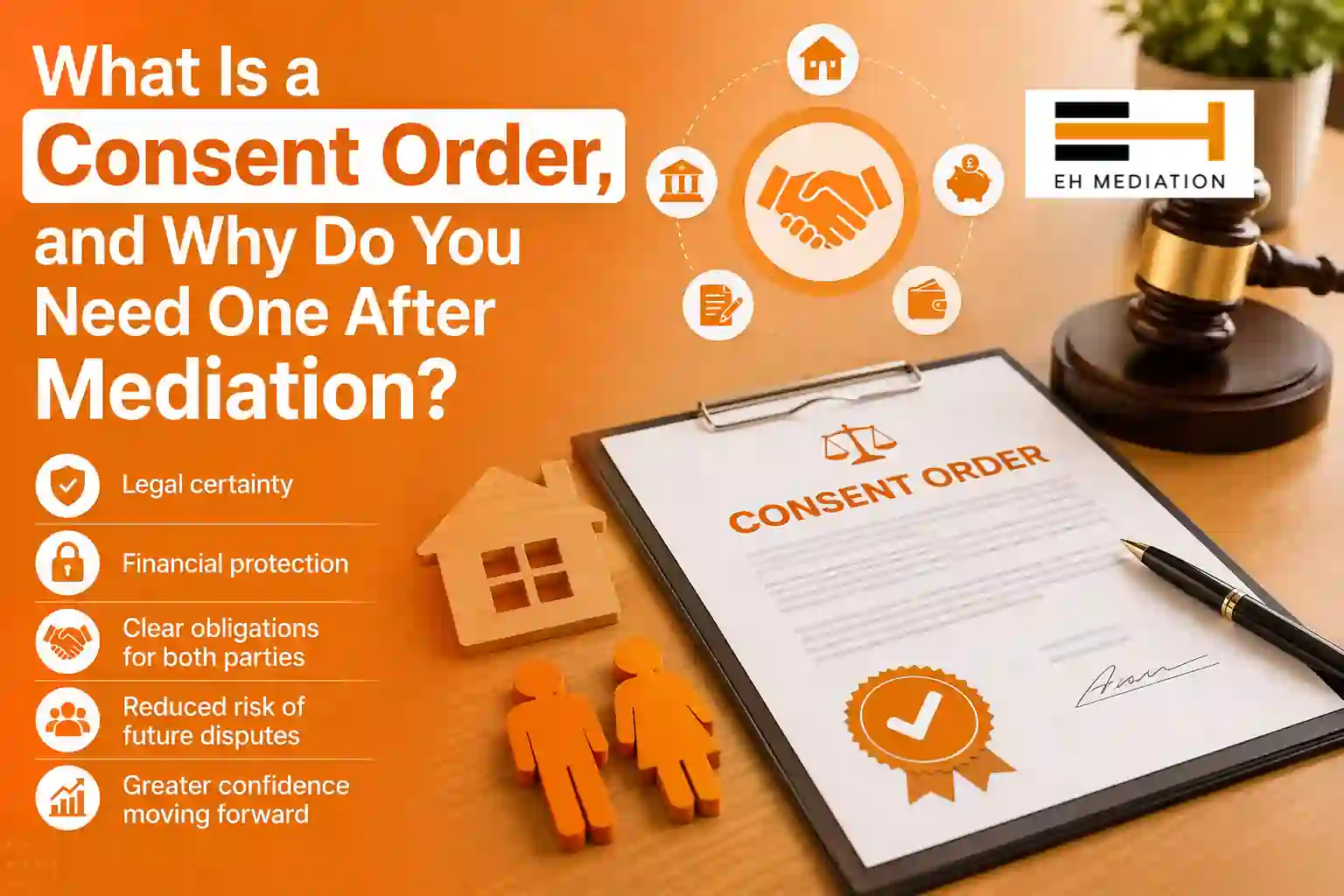 What Is a Consent Order, and Why Do You Need One After Mediation Carnforth?